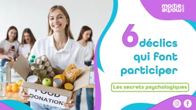 6 leviers psychologiques qui donnent envie aux gens de participer à votre collecte