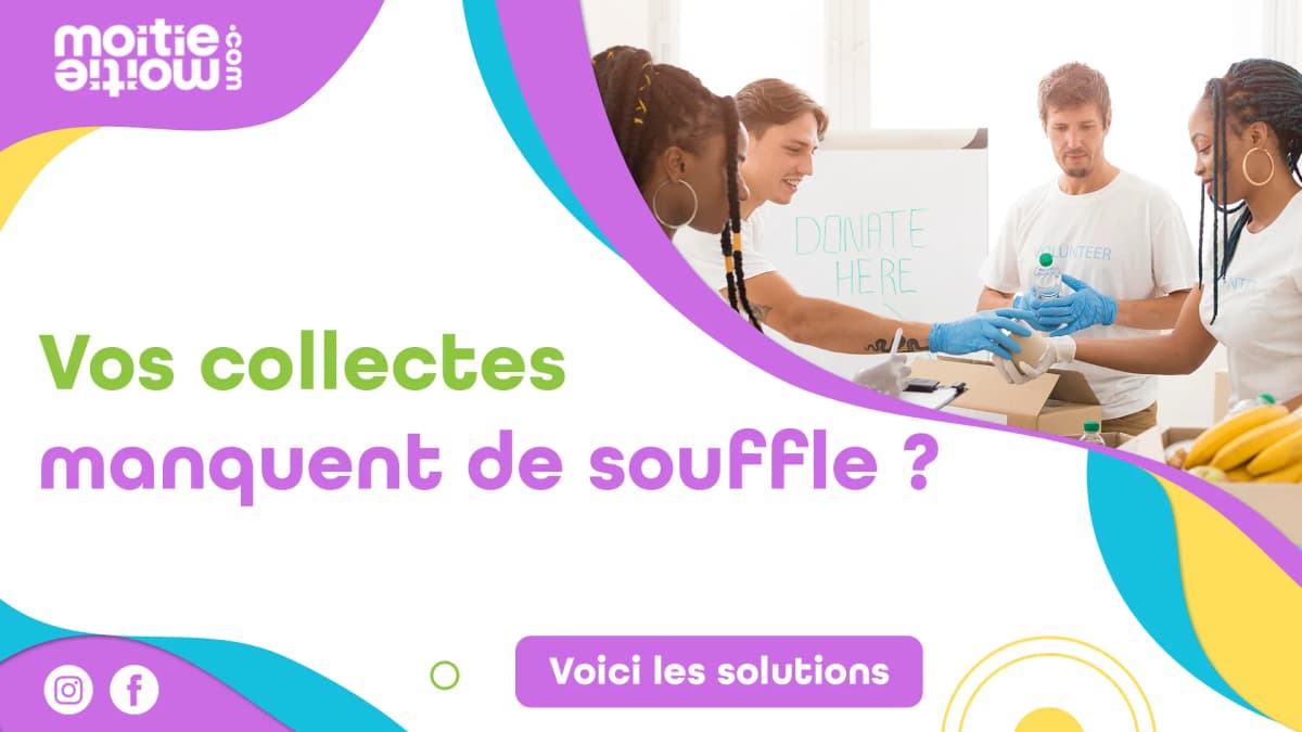 Vos collectes manquent d’élan ? Voici comment rallumer la flamme